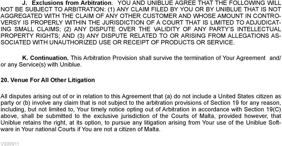 CONTRO- VERSY IS PROPERLY WITHIN THE JURISDICTION OF A COURT THAT IS LIMITED TO ADJUDICAT- ING SMALL CLAIMS; (2) ANY DISPUTE OVER THE VALIDITY OF ANY PARTY S INTELLECTUAL PROPERTY RIGHTS; AND (3) ANY