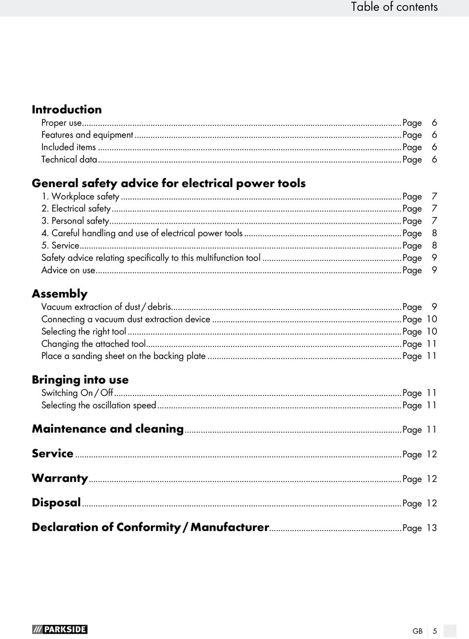 ..Page 8 Safety advice relating specifically to this multifunction tool...page 9 Advice on use...page 9 Assembly Vacuum extraction of dust / debris...page 9 Connecting a vacuum dust extraction device.