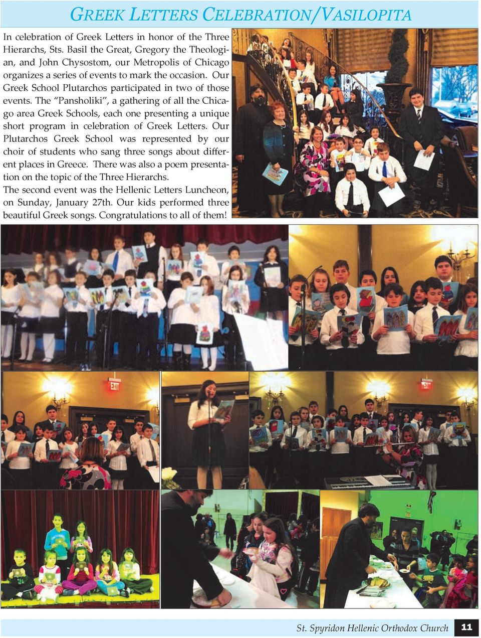 Our Greek School Plutarchos participated in two of those events.