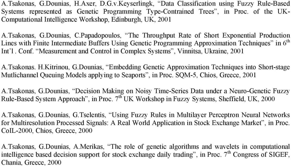 Papadopoulos, The Throughput Rate of Short Exponential Production Lines with Finite Intermediate Buffers Using Genetic Programming Approximation Techniques in 6 th Int l. Conf.