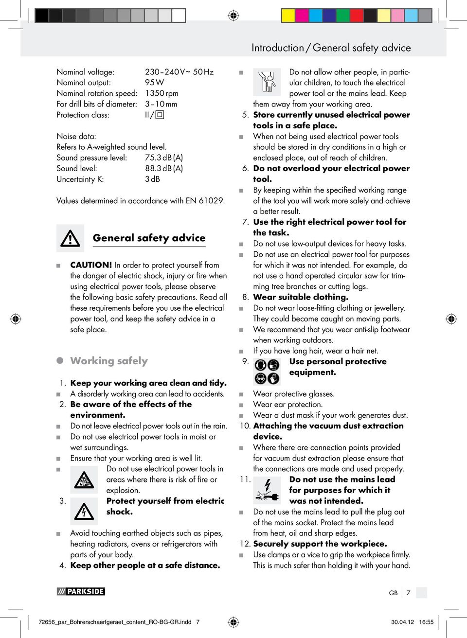 In order to protect yourself from the danger of electric shock, injury or fire when using electrical power tools, please observe the following basic safety precautions.