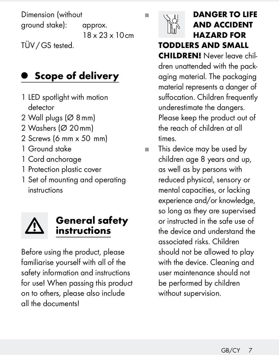 and operating instructions General safety instructions Before using the product, please familiarise yourself with all of the safety information and instructions for use!