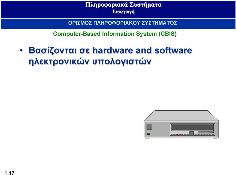 Information System (CBIS)