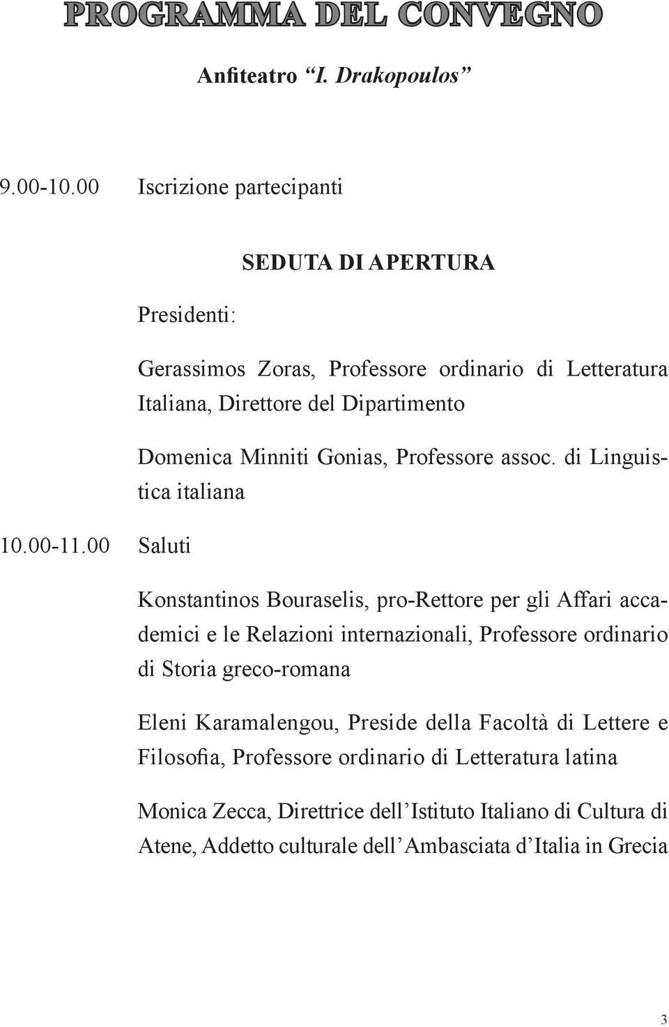 Gonias, Professore assoc. di Linguistica italiana 10.00-11.
