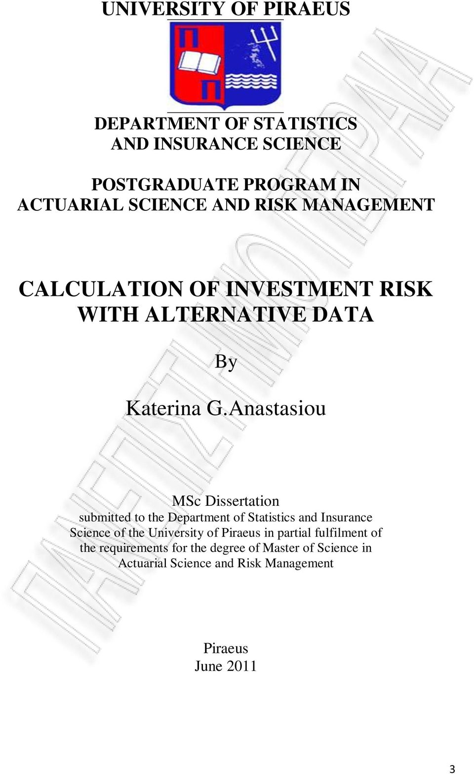 Anastasiou MSc Dissertation submitted to the Department of Statistics and Insurance Science of the University of
