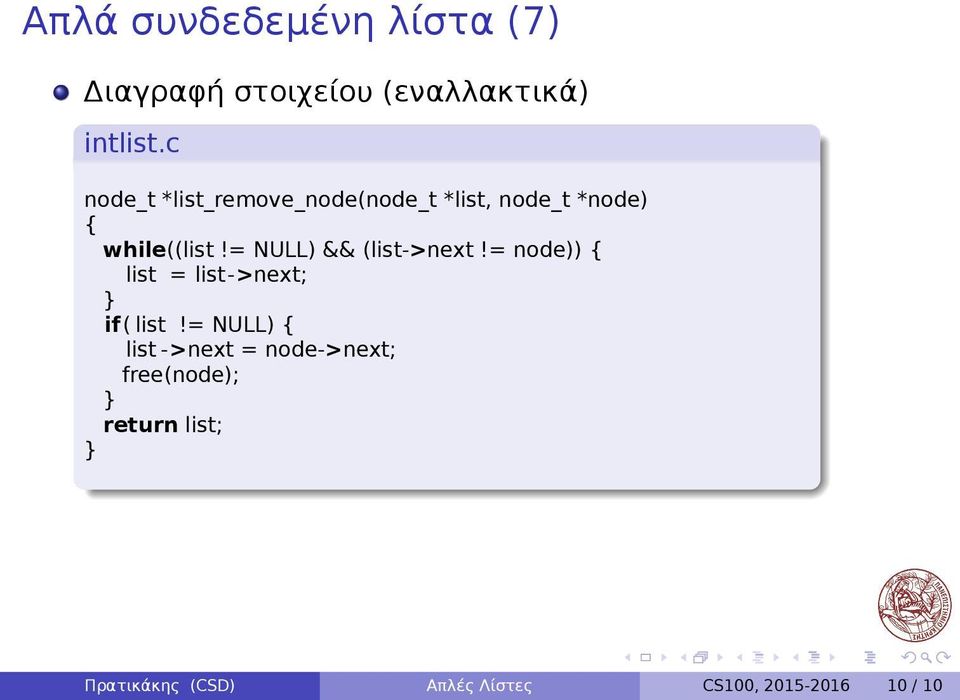 = NULL) && (list->next!= node)) list = list->next; if( list!