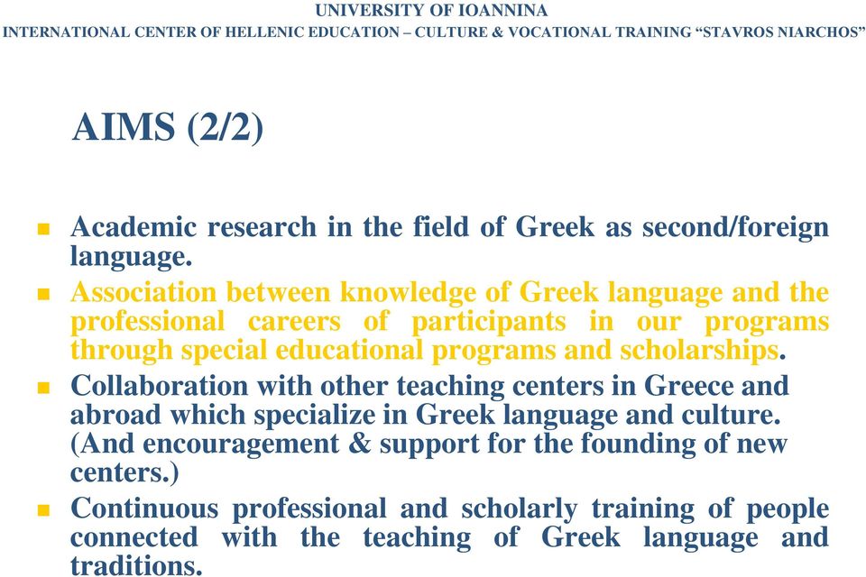 Association between knowledge of Greek language and the professional careers of participants in our programs through special educational programs and