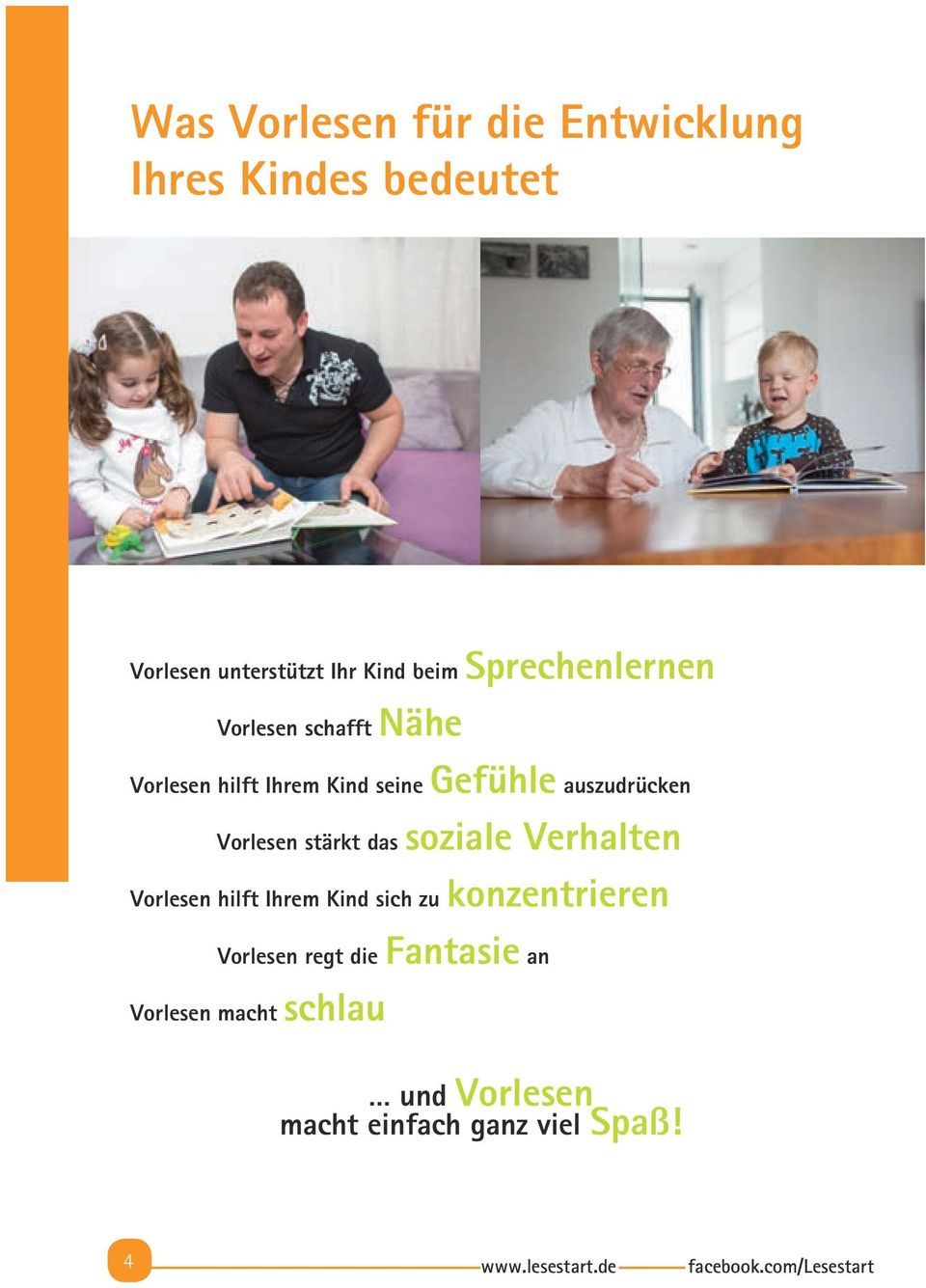 Vorlesen stärkt das soziale Verhalten Vorlesen hilft Ihrem Kind sich zu konzentrieren Vorlesen regt
