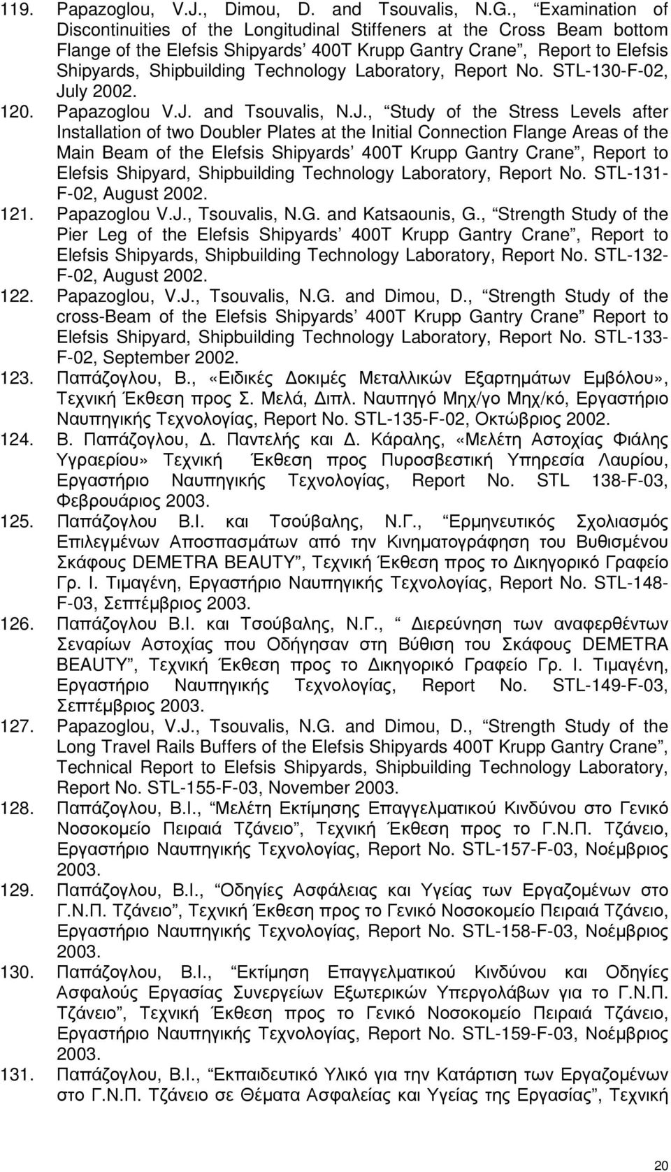 Laboratory, Report No. STL-130-F-02, Ju