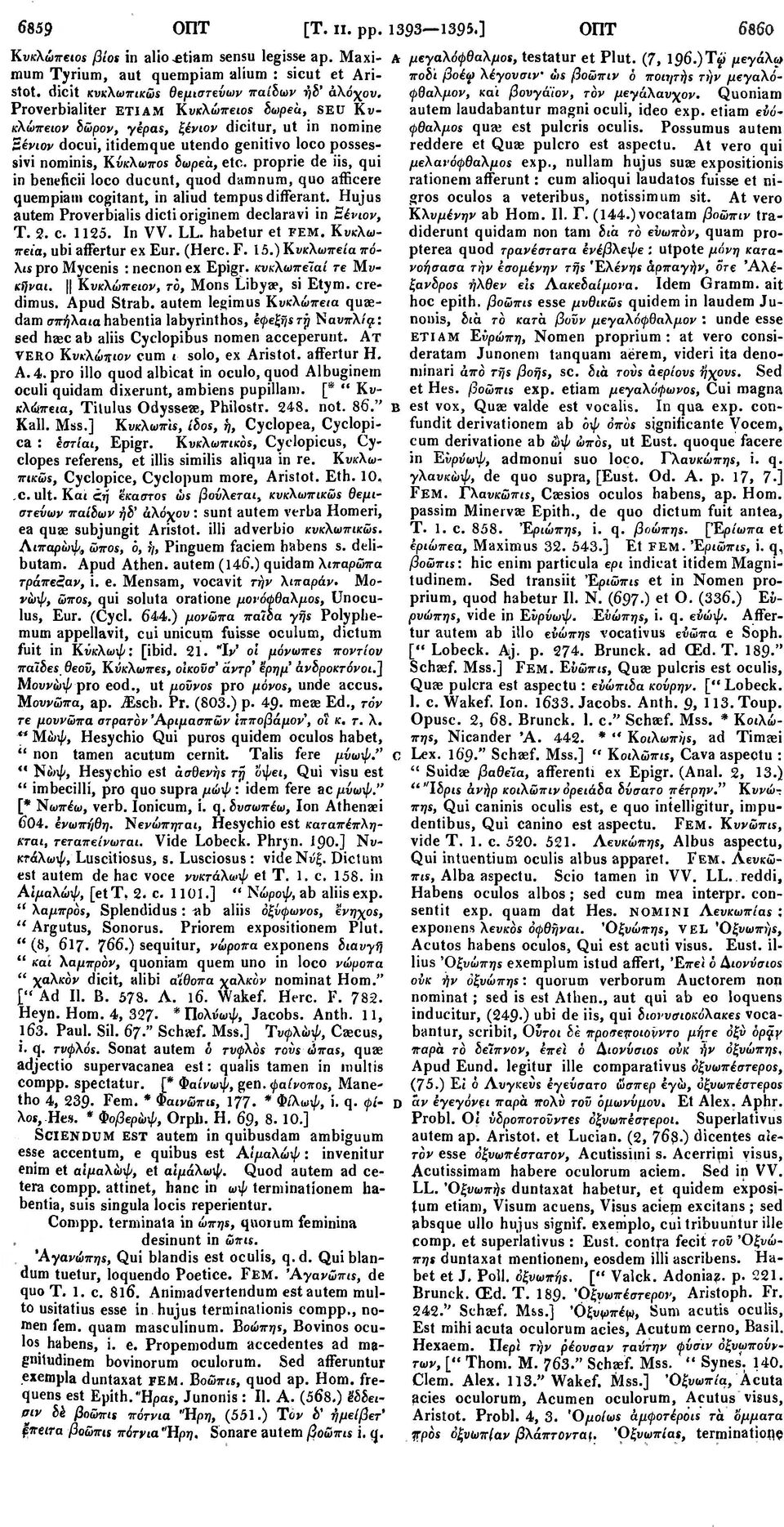 proprie de iis, qui in beneficii loco ducunt, quod damnum, quo afficere quempiam cogitant, in aliud tempus differant. Hujus autem Proverbialis dicti originem declaravi in Εένιον, Τ. 2. c. 1125. In VV.