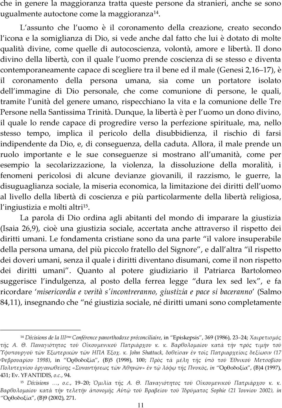 volontà, amore e libertà.