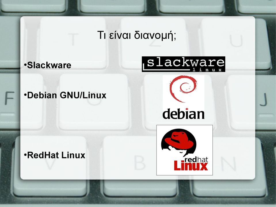 Slackware