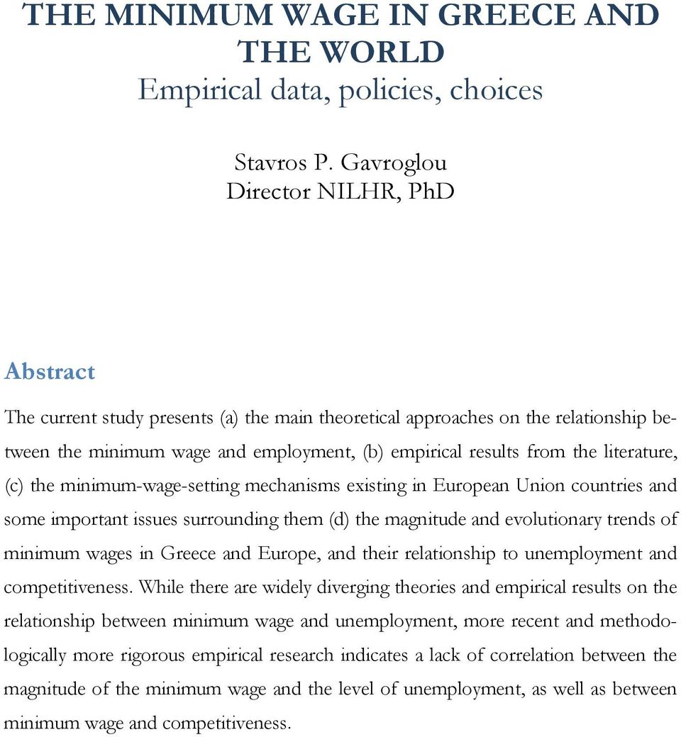 literature, (c) the minimum-wage-setting mechanisms existing in European Union countries and some important issues surrounding them (d) the magnitude and evolutionary trends of minimum wages in