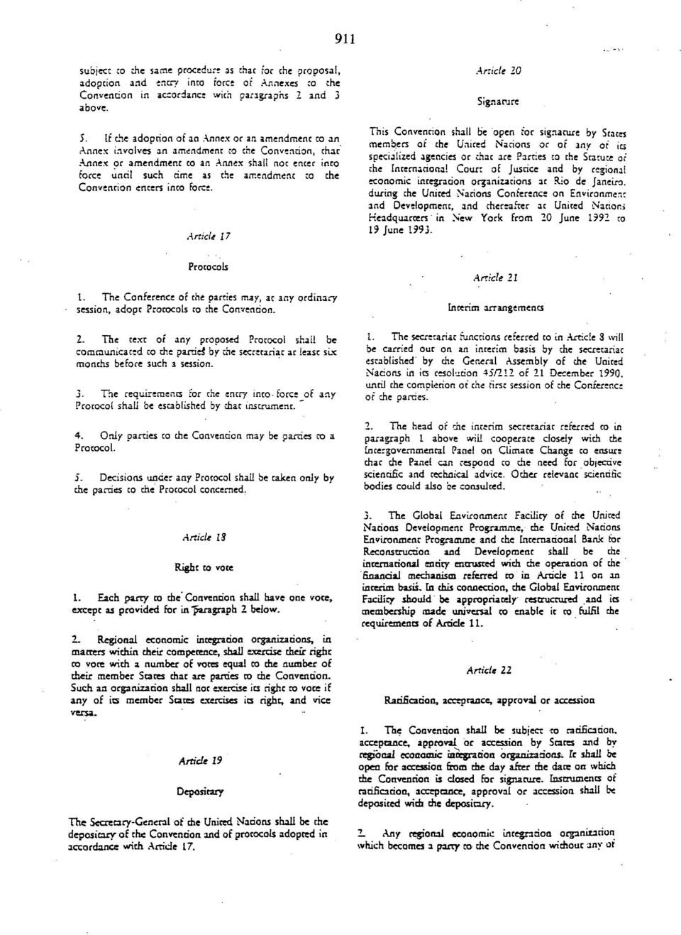 Convention enters into force.