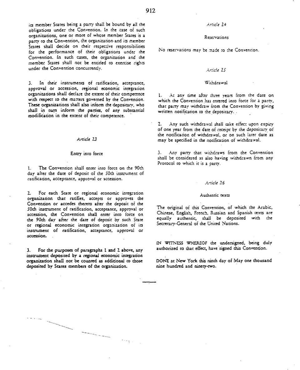performance of their obligations under che Convention. In such cases, che organization and che member Scaces shall not be encicied co exercise rights under che Convention concurrently. 3.
