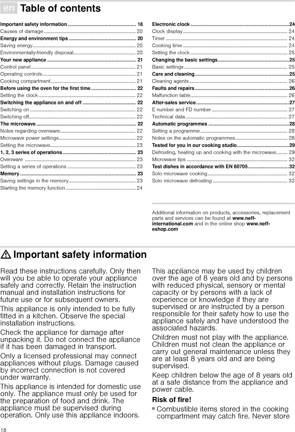 .. 22 Switching the appliance on and off... 22 Switching on... 22 Switching off... 22 The microwave... 22 Notes regarding ovenware... 22 Microwave power settings... 22 Setting the microwave.