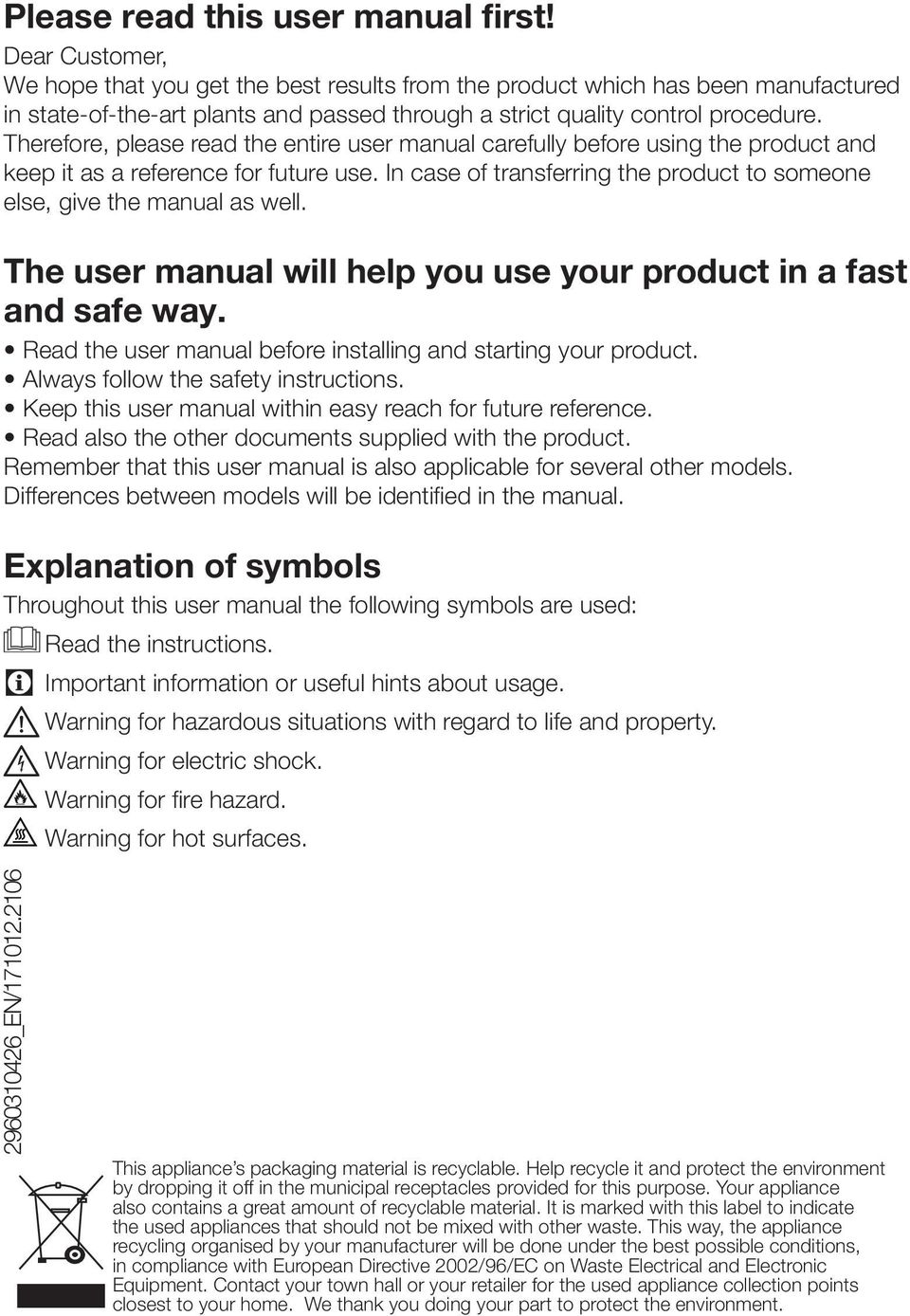 Therefore, please read the entire user manual carefully before using the product and keep it as a reference for future use.
