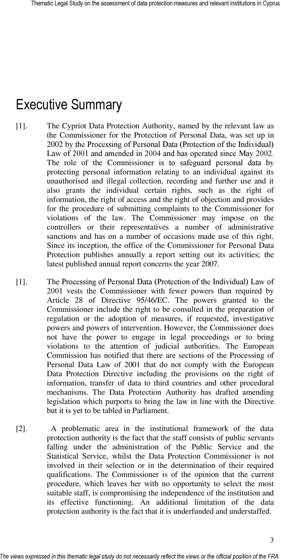 Individual) Law of 2001 and amended in 2004 and has operated since May 2002.