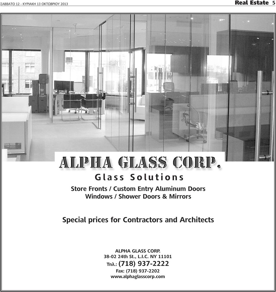 special prices for Contractors and architects alpha Glass COrP. 38-02 24th st.