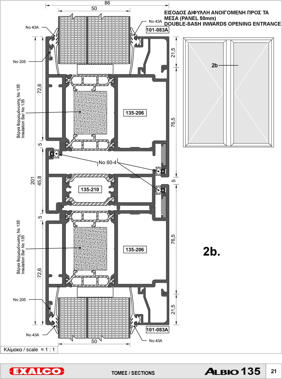 DOUBLE-SASH INWARDS OPENING