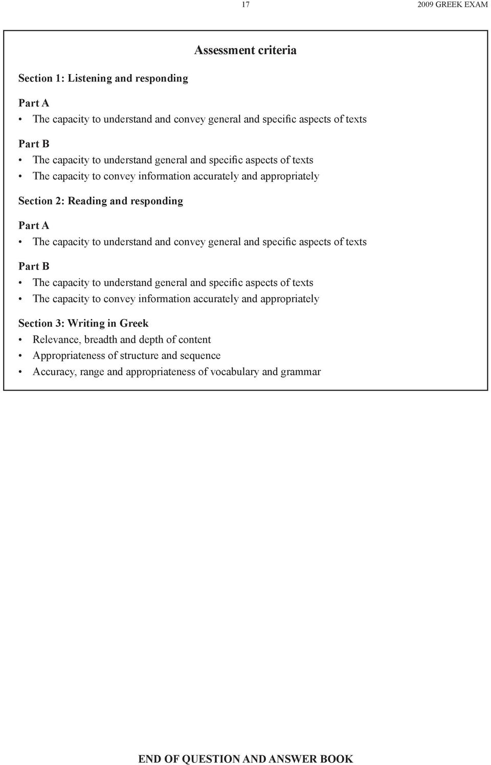 convey general and specific aspects of texts Part B The capacity to understand general and specific aspects of texts The capacity to convey information accurately and appropriately