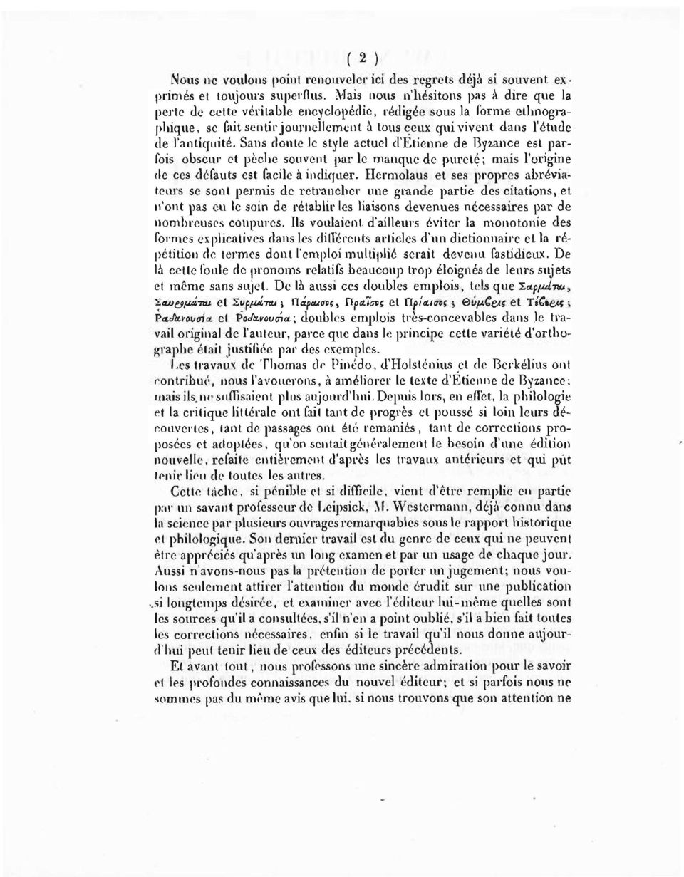 Sans doute le style actuel d'etienne de Byzance est parfois obscur et pèche souvent par le manque de pureté ; mais l'origine de ces défauts est facile à indiquer.
