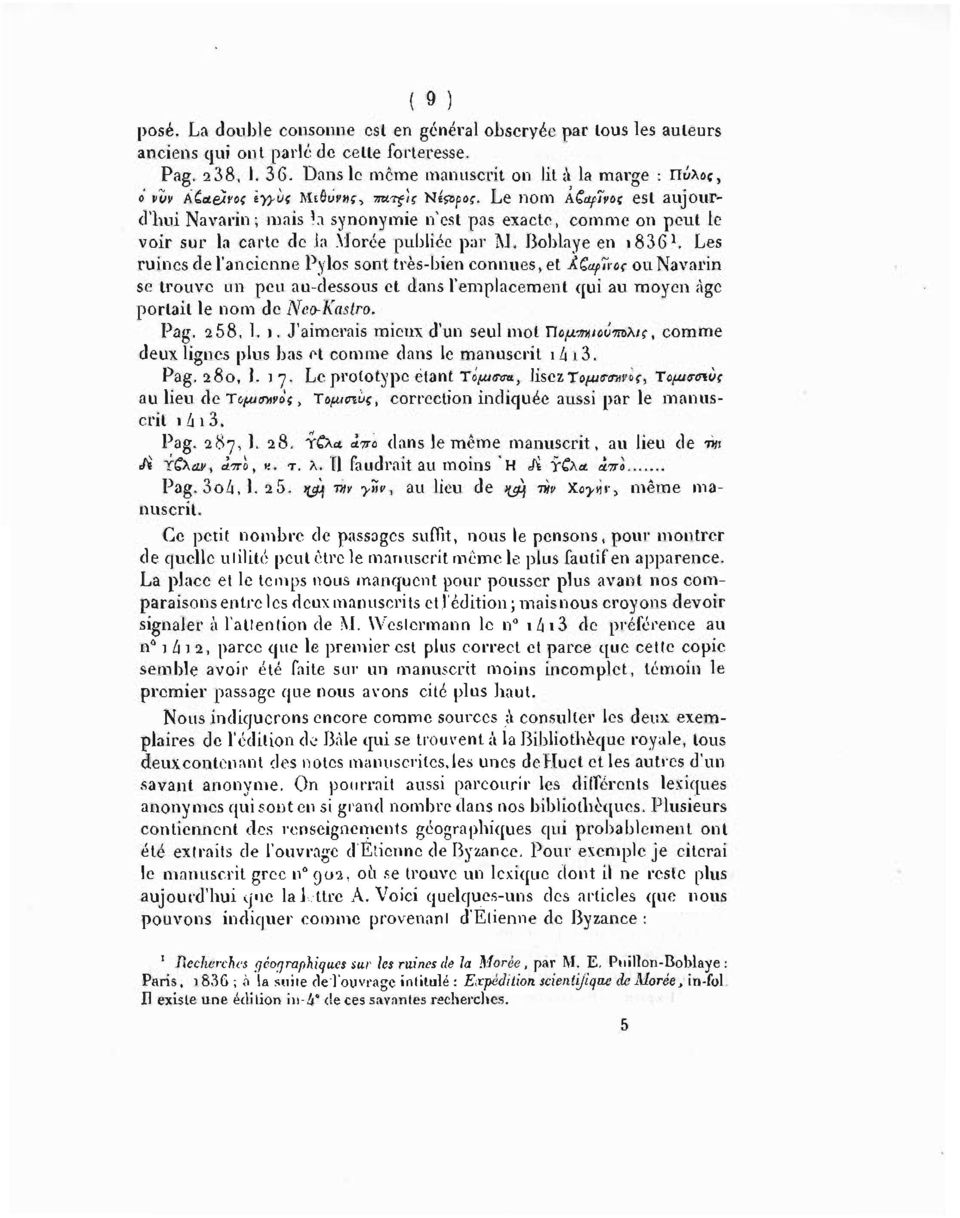 Le nom Aζαρΐνος est aujourd'hui Navarin; mais la synonymie n'est pas exacte, comme on peut le voir sur la carte de la Morée publiée par M. Boblaye en 1836 1.