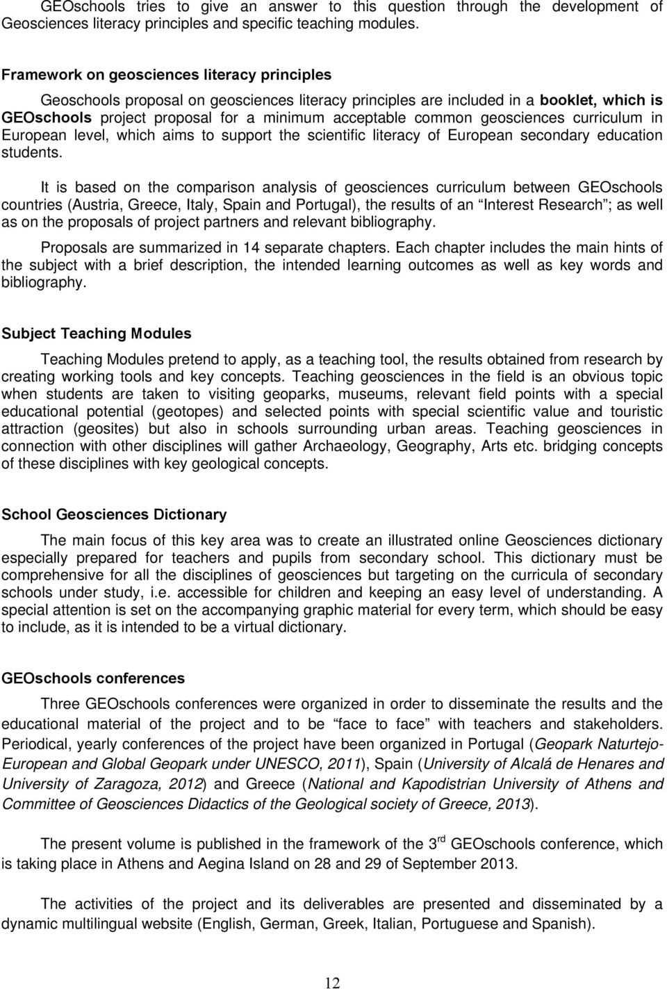 geosciences curriculum in European level, which aims to support the scientific literacy of European secondary education students.