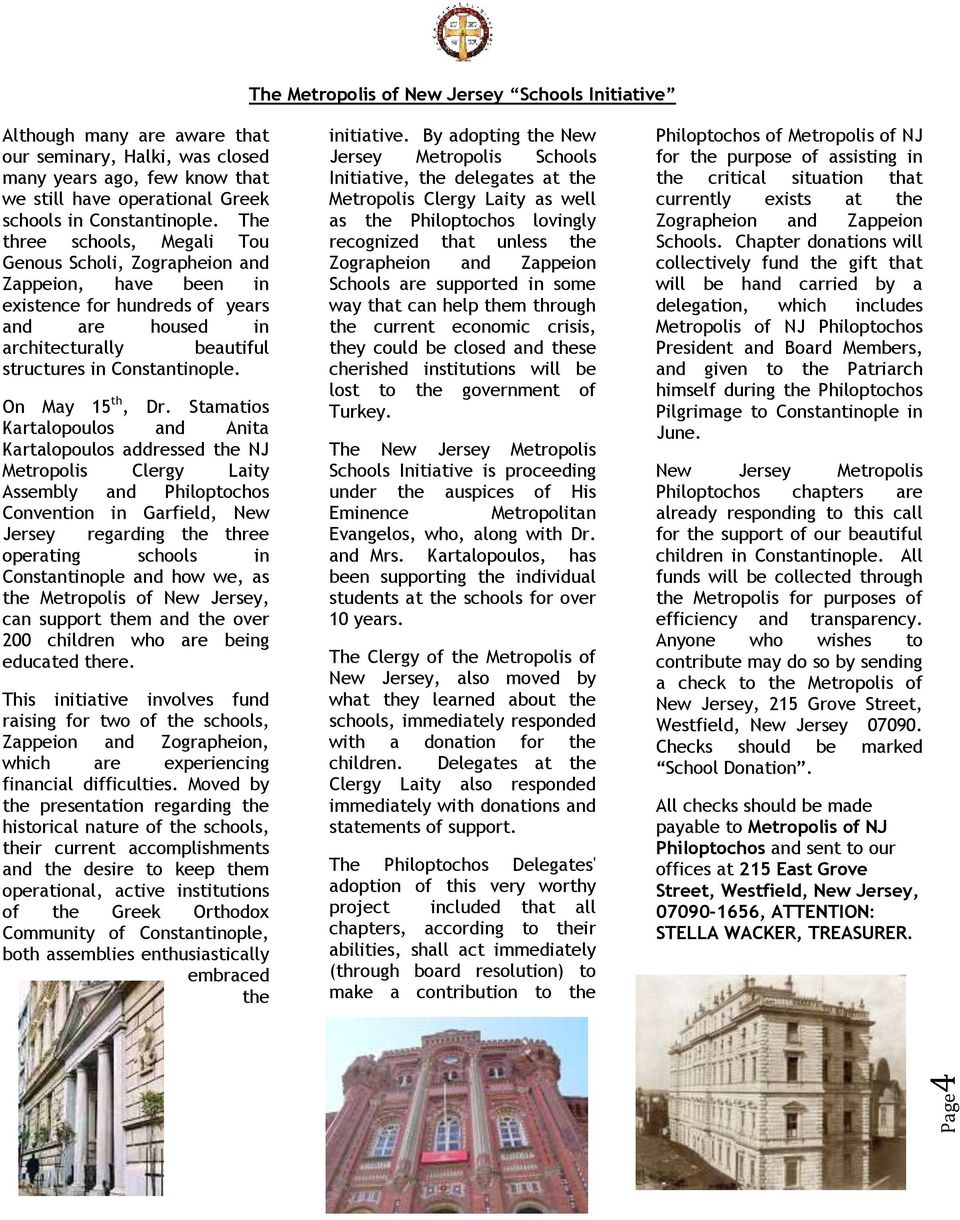 The three schools, Megali Tou Genous Scholi, Zographeion and Zappeion, have been in existence for hundreds of years and are housed in architecturally beautiful structures in  On May 15 th, Dr.