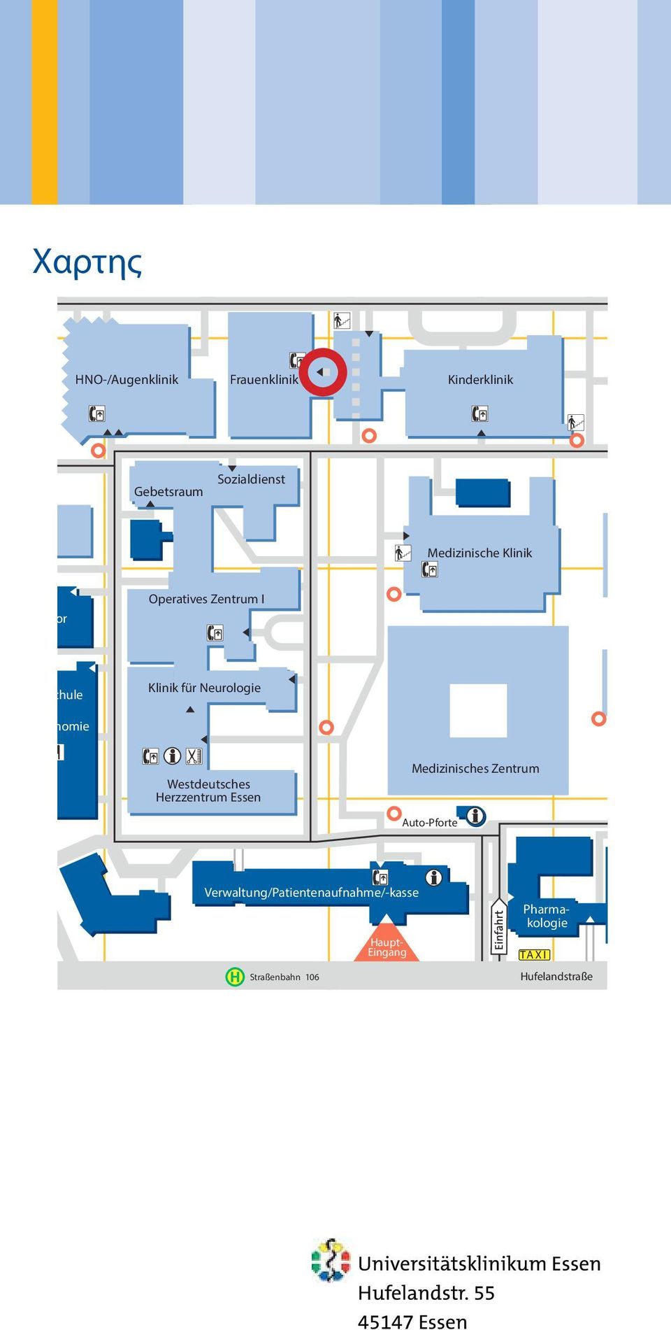 Forschung Westdeutsches Herzzentrum Essen Medizinisches Zentrum Auto-Pforte Verwaltung/Patientenaufnahme/-kasse Straßenbahn 106 Pharmakologie