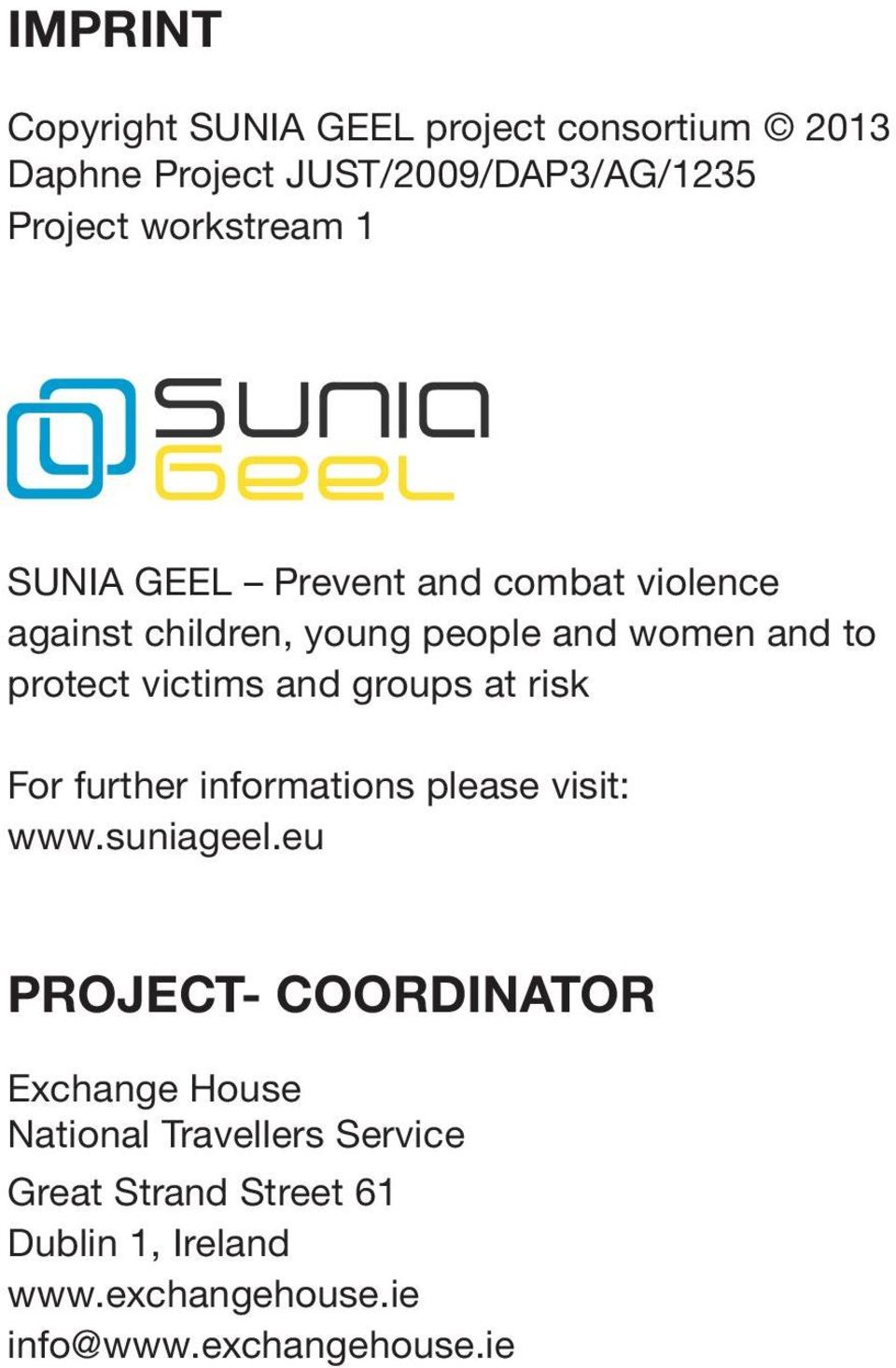 at risk For further informations please visit: www.suniageel.