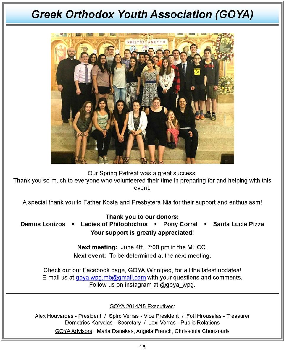 Thank you to our donors: Demos Louizos Ladies of Philoptochos Pony Corral Santa Lucia Pizza Your support is greatly appreciated! Next meeting: June 4th, 7:00 pm in the MHCC.