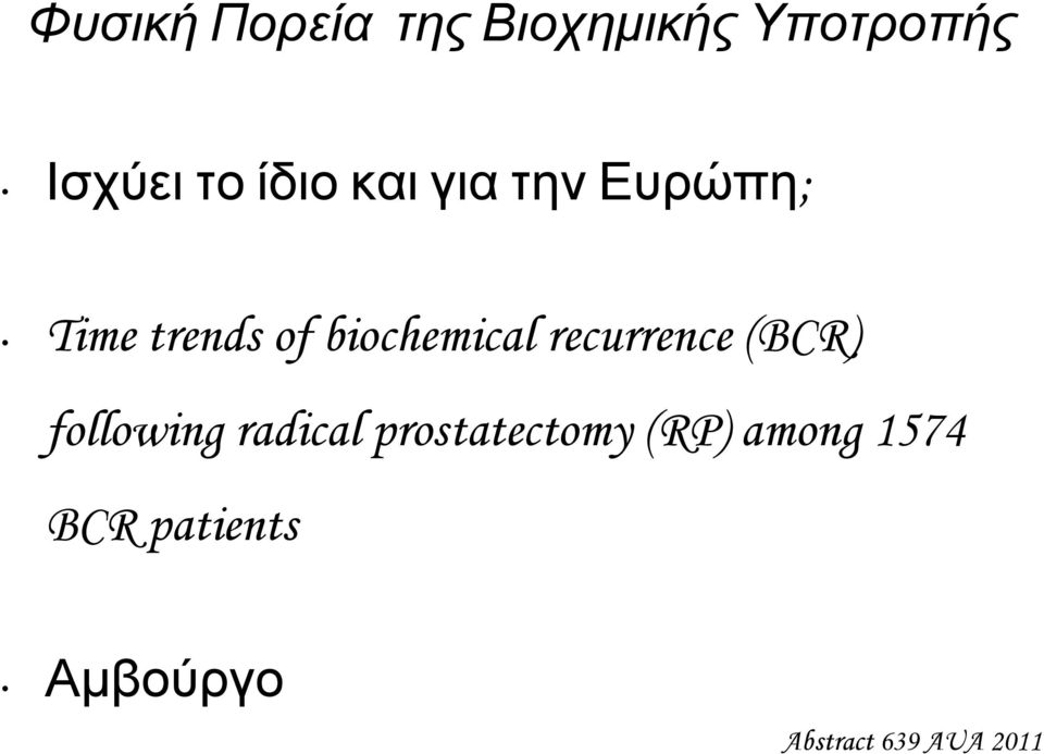 recurrence (BCR) following radical prostatectomy