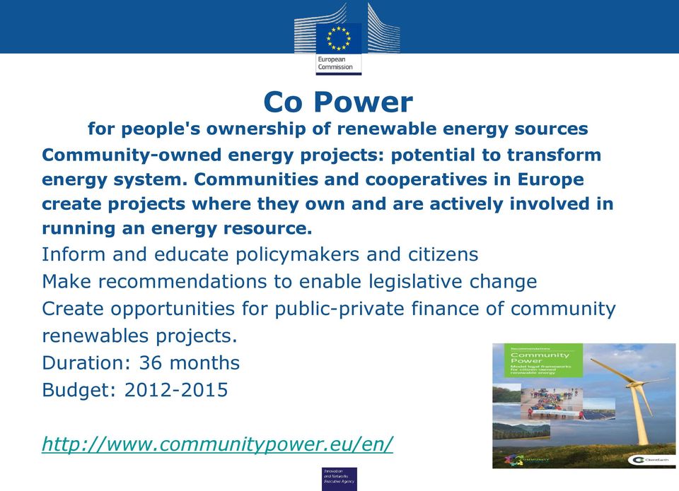 Communities and cooperatives in Europe create projects where they own and are actively involved in running an energy resource.