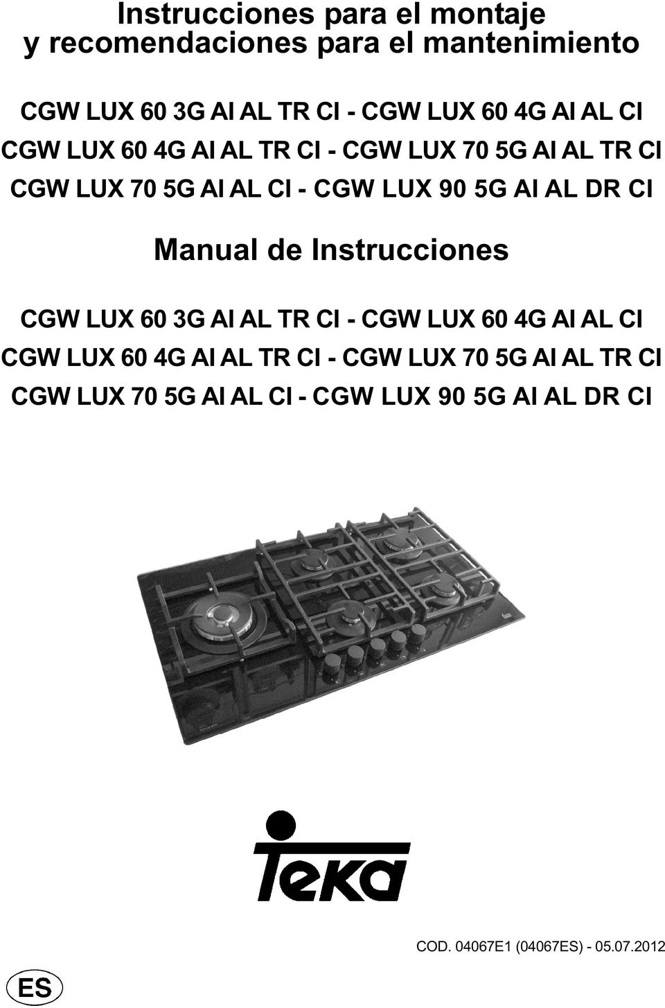 DR CI Manual de Instrucciones CGW LUX 60 3G AI AL TR CI - CGW LUX 60  DR CI COD. 04067E1 (04067ES) - 05.07.