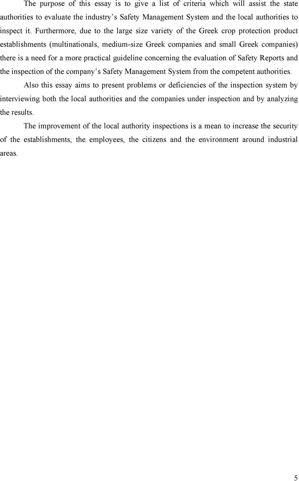practical guideline concerning the evaluation of Safety Reports and the inspection of the company s Safety Management System from the competent authorities.