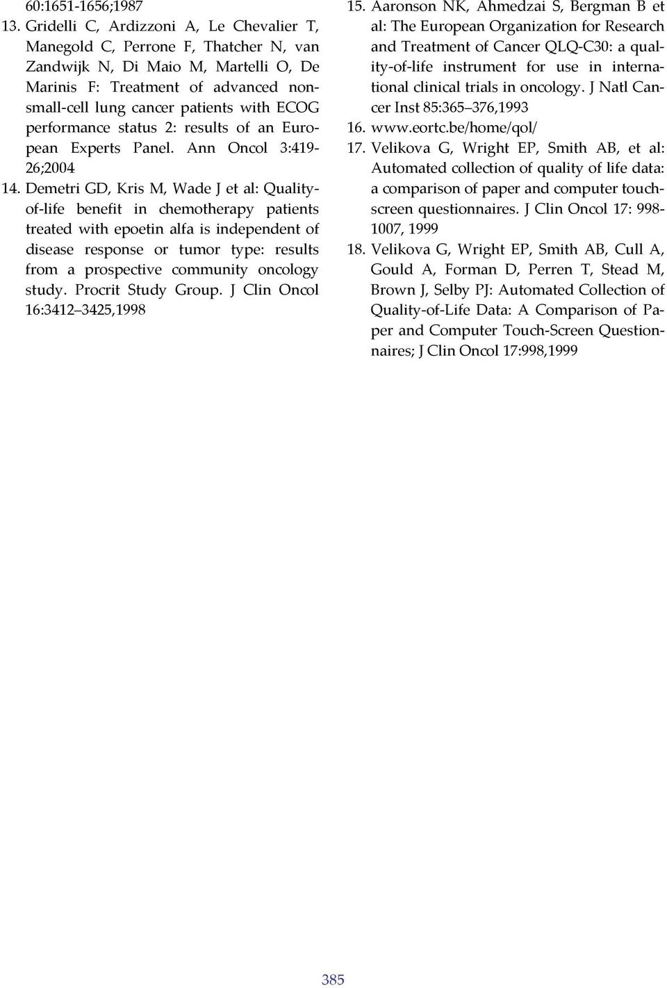 performance status 2: results of an European Experts Panel. Ann Oncol 3:419 26;2004 14.