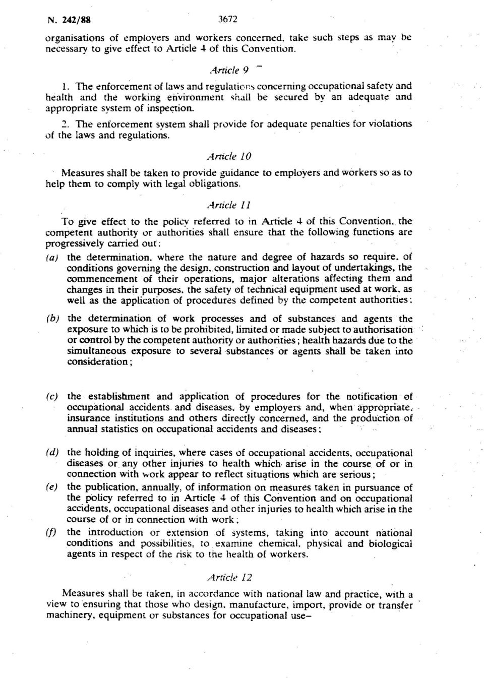 The enforcement system shall provide for adequate penalties for violations of the laws and regulations.