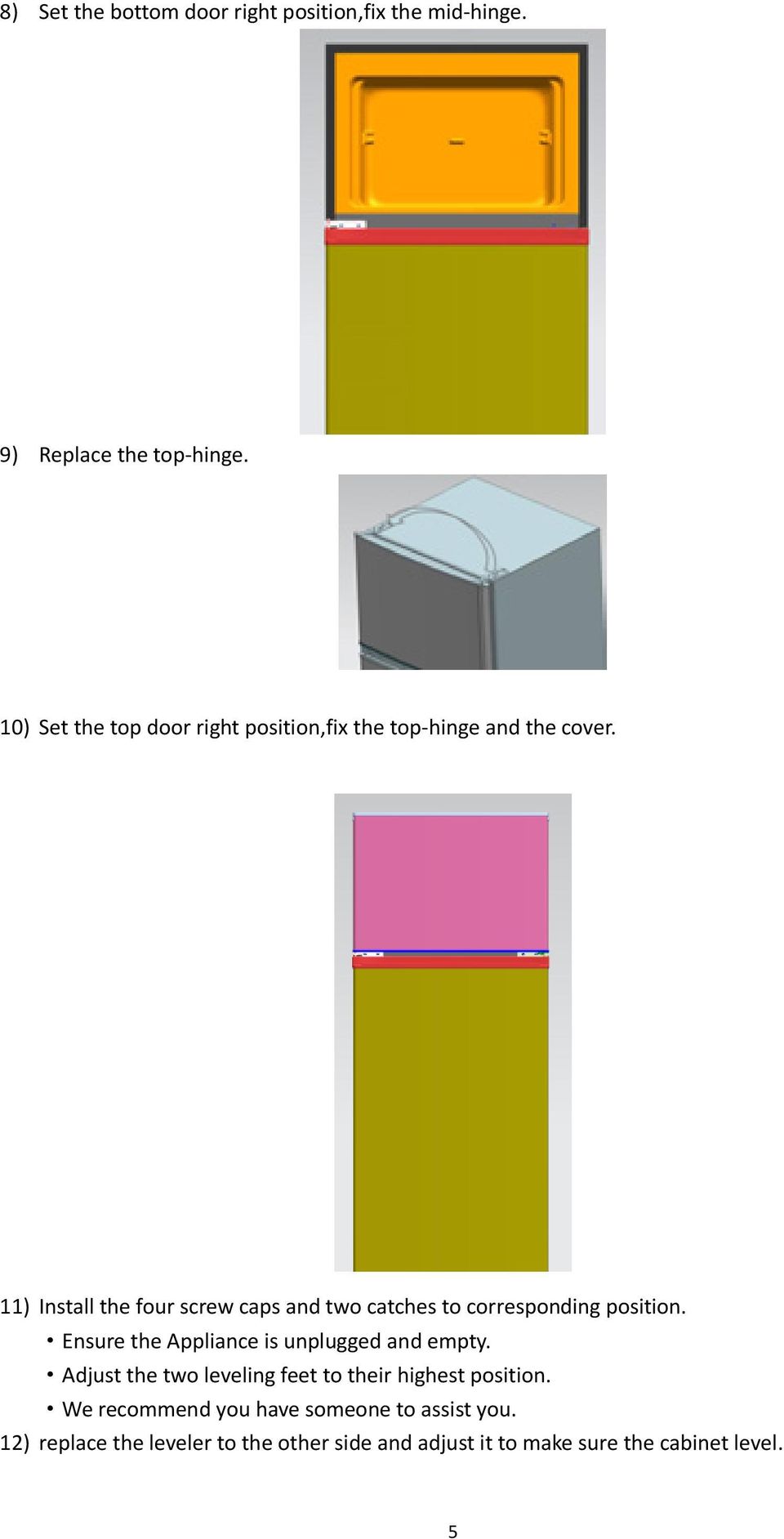 11) Install the four screw caps and two catches to corresponding position.