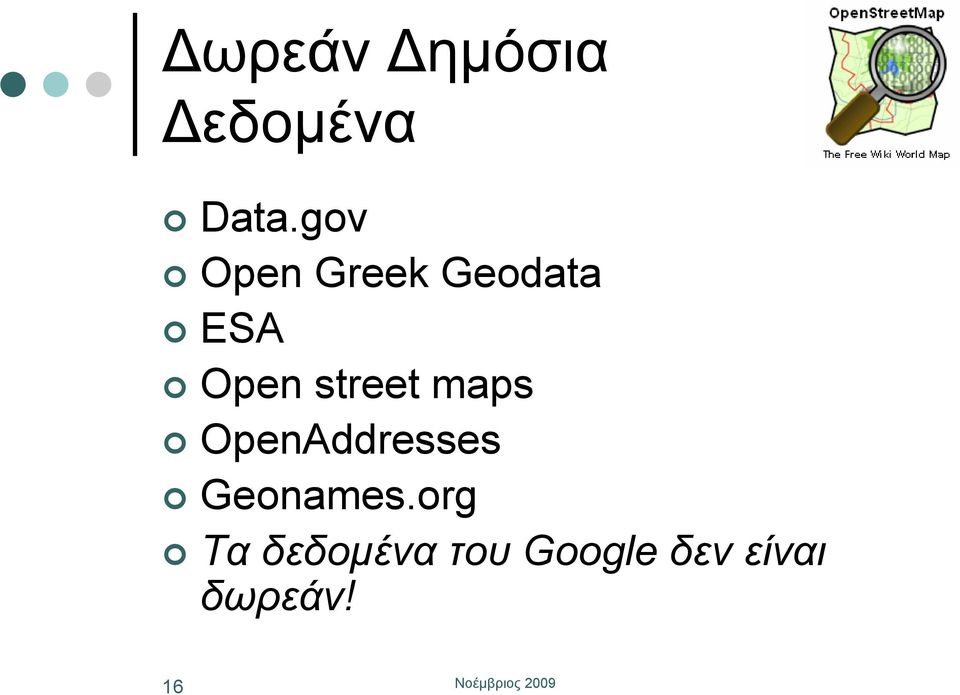 street maps OpenAddresses Geonames.