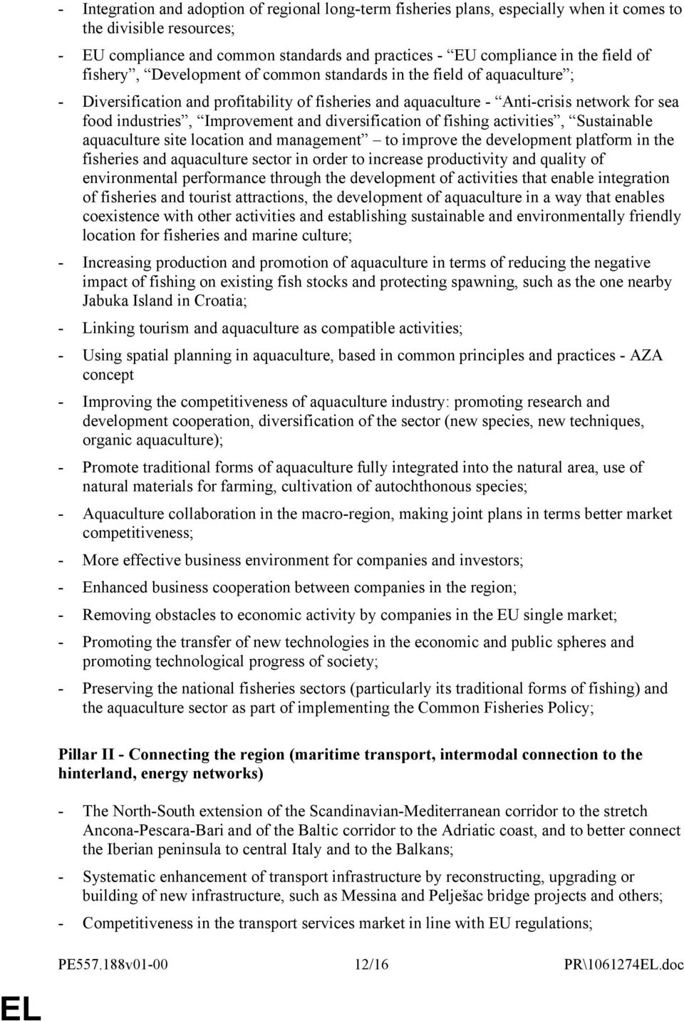 and diversification of fishing activities, Sustainable aquaculture site location and management to improve the development platform in the fisheries and aquaculture sector in order to increase
