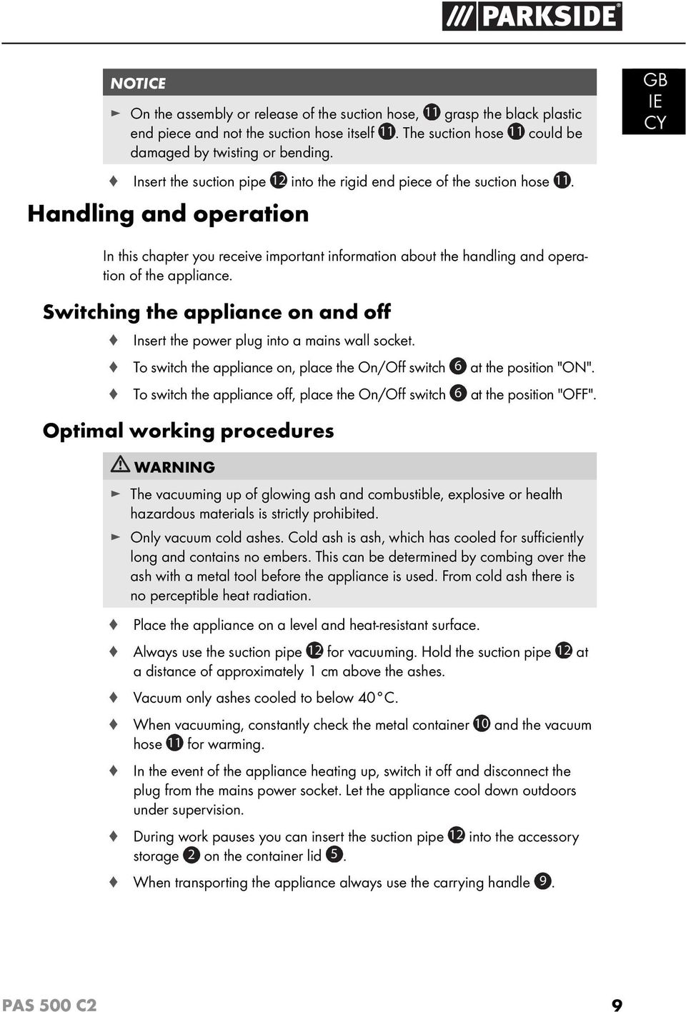 Handling and operation In this chapter you receive important information about the handling and operation of the appliance.