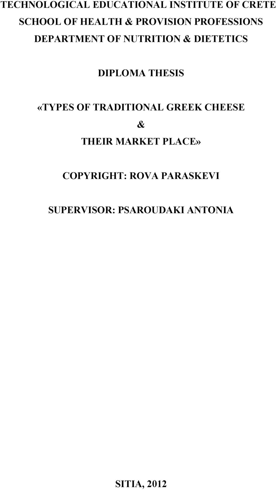 THESIS «TYPES OF TRADITIONAL GREEK CHEESE & THEIR MARKET PLACE»