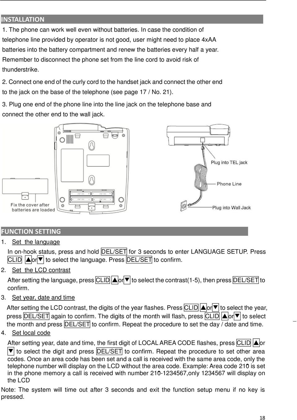 Remember to disconnect the phone set from the line cord to avoid risk of thunderstrike. N 2.