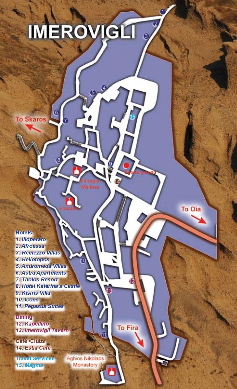 Hotel Katerina s Castle 9. Kisiris Villa 10. Icons 11.