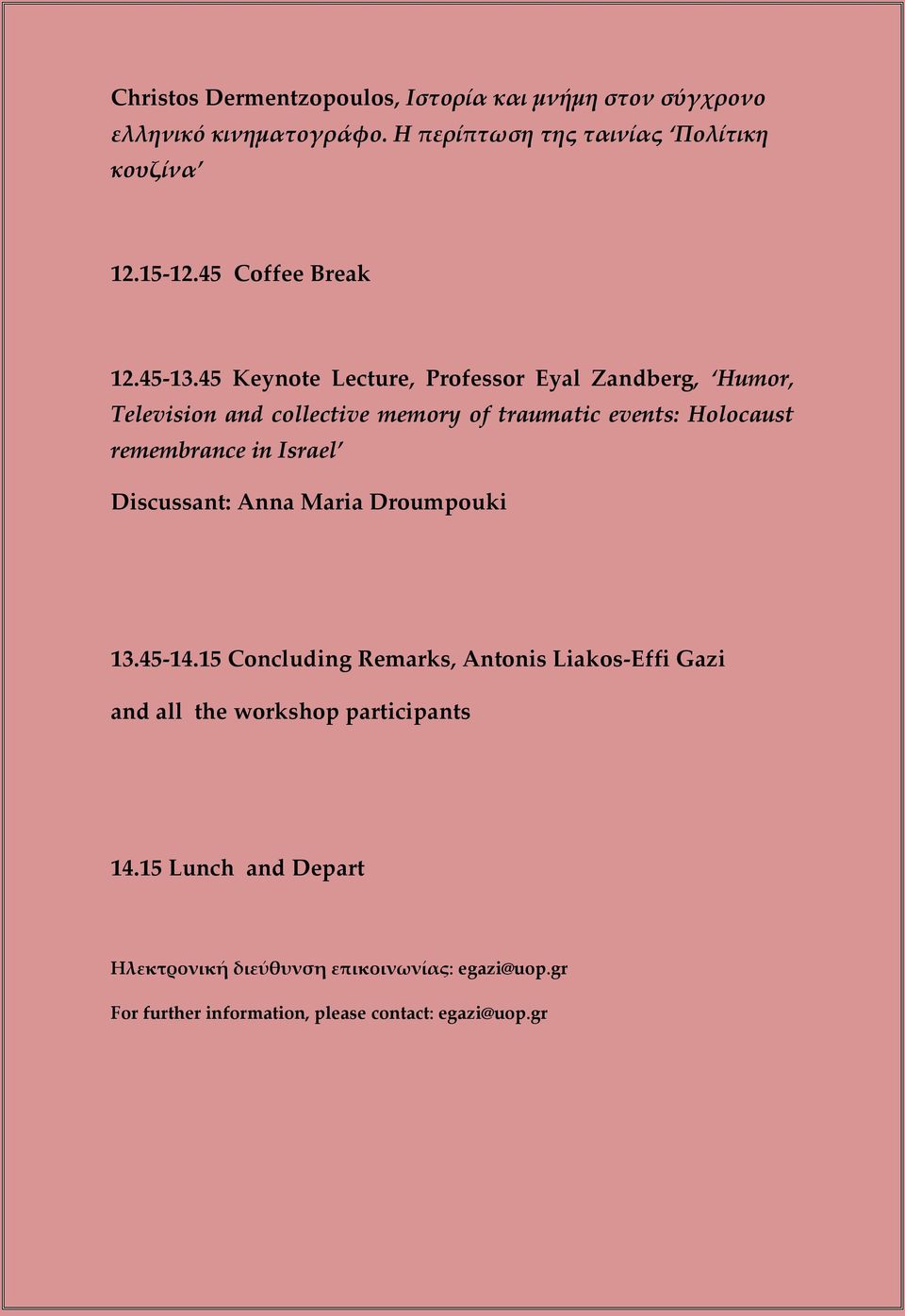 45 Keynote Lecture, Professor Eyal Zandberg, Humor, Television and collective memory of traumatic events: Holocaust remembrance in