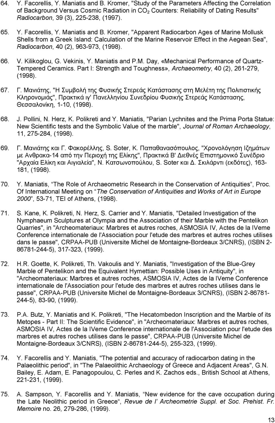 Facorellis, Y. Maniatis and B.