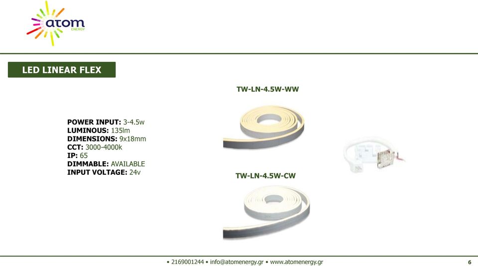 5w LUMINOUS: 135lm DIMENSIONS: