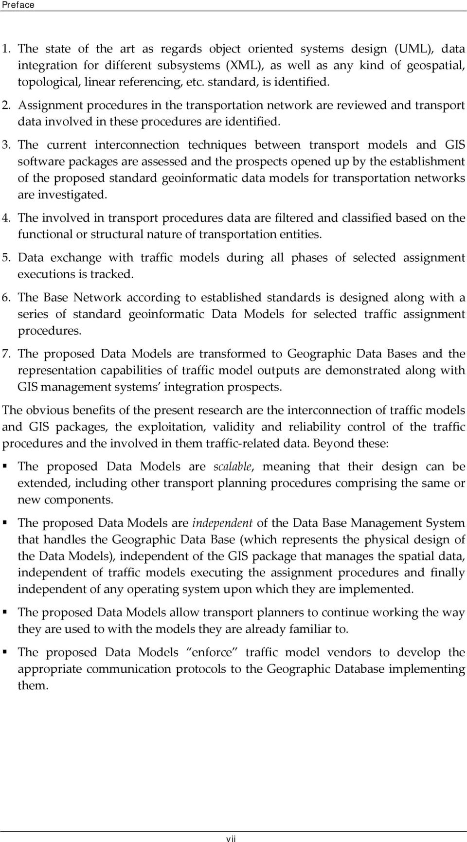 standard, is identified. 2. Assignment procedures in the transportation network are reviewed and transport data involved in these procedures are identified. 3.