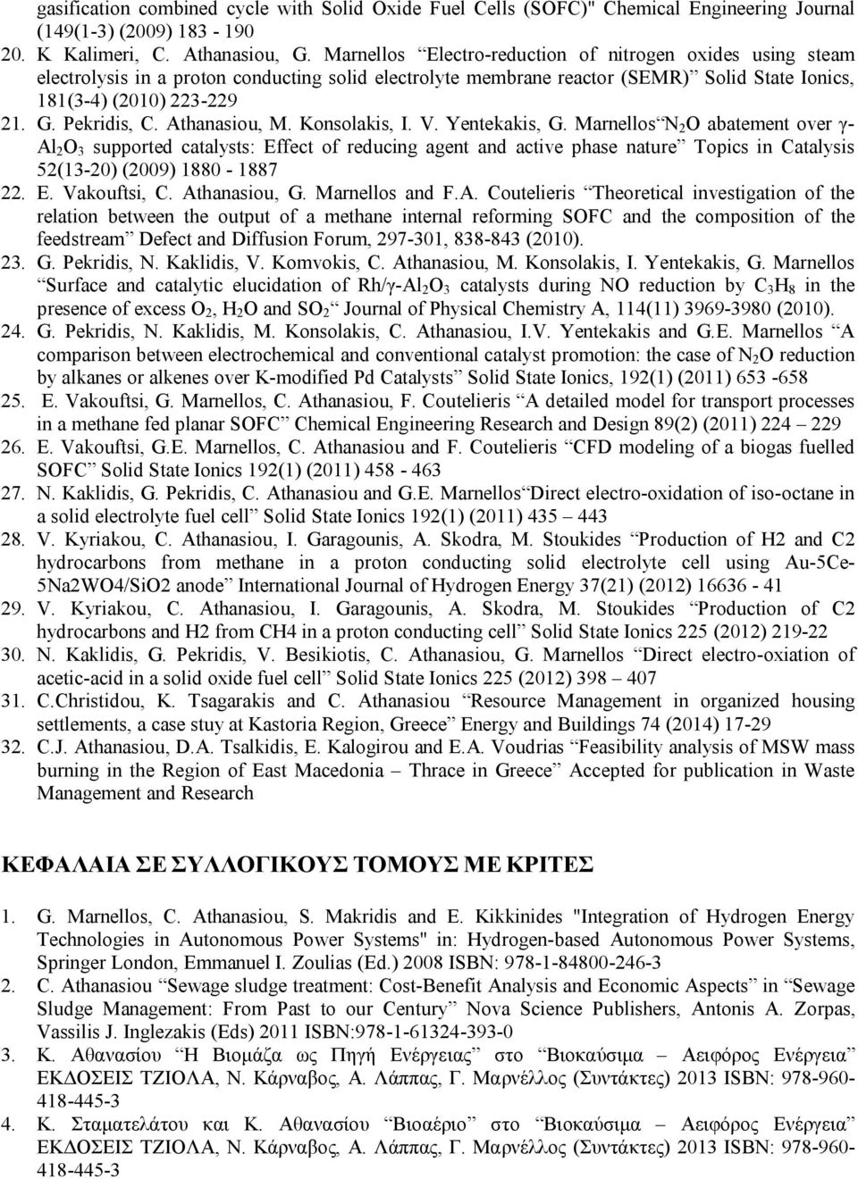 Athanasiou, M. Konsolakis, I. V. Yentekakis, G.